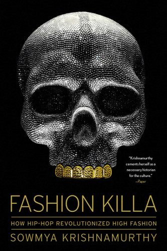 Fashion Killa (How Hip-Hop Revolutionized High Fashion) - 9781982176334 by Sowmya Krishnamurthy, 9781982176334