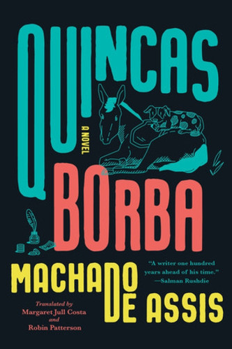 Quincas Borba (A Novel) - 9781324096702 by Joaquim Maria Machado de Assis, Margaret Jull Costa, Robin Patterson