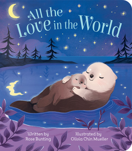 All the Love in the World - 9781646387915 by Rose Bunting, Olivia Chin Mueller, Parragon Books, 9781646387915