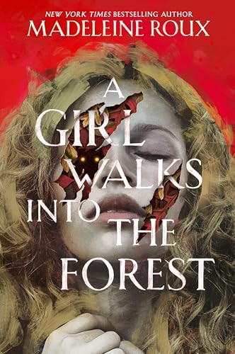 A Girl Walks into the Forest by Madeleine Roux, 9780063284845