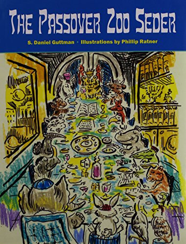 The Passover Zoo Seder by S. Daniel Guttman, 9781589809727