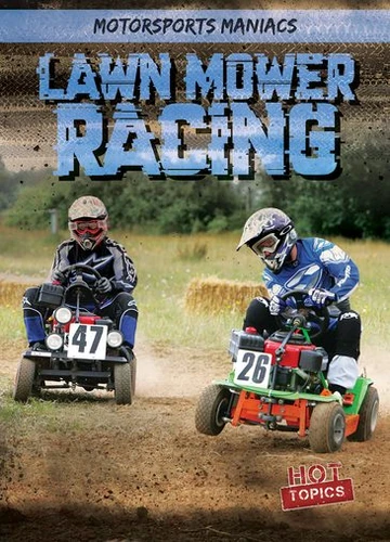 Lawn Mower Racing by Kate Mikoley, 9781538240885