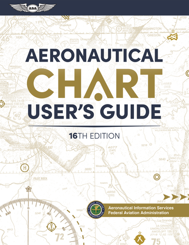 Aeronautical Chart User's Guide - 9781644254424 by Federal Aviation Administration (FAA), U.S. Department of Transportation, Aviation Supplies & Academics (ASA), 9781644254424
