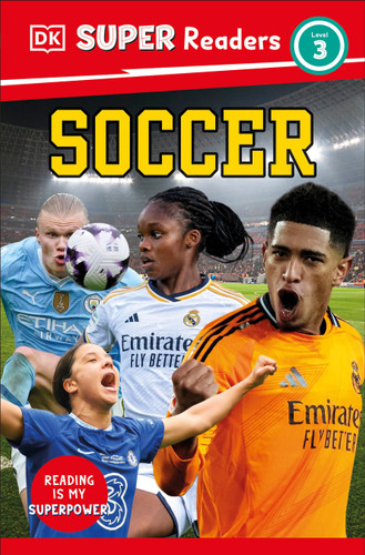 DK Super Readers Level 3 Soccer - 9780593966877 by DK, 9780593966877