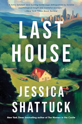 Last House (A Novel) - 9780062979902 by Jessica Shattuck, 9780062979902