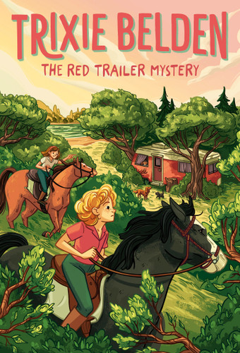 The Red Trailer Mystery: Trixie Belden by Julie Campbell, 9780593904619