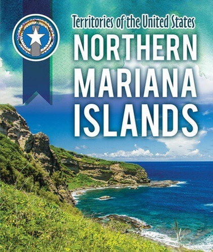 Northern Mariana Islands by Elissa Bongiorno, 9781725329096