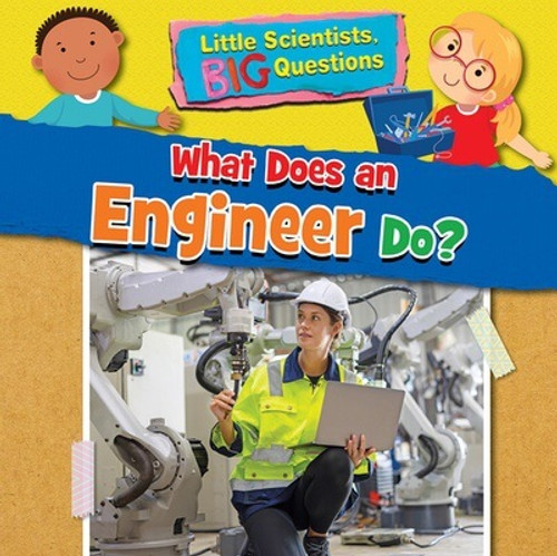 What Does an Engineer Do? - 9781538395400 by Ruth Owen, 9781538395400