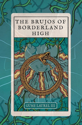 The Brujos of Borderland High - 9781978597365 by Gume Laurel III, 9781978597365