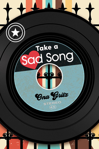 Take a Sad Song by Ona Gritz, 9781978597419