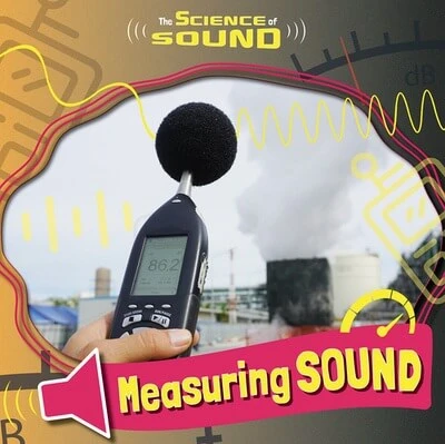 Measuring Sound - 9781534546813 by Noah Leatherland, 9781534546813
