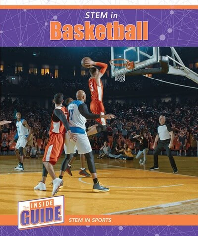 STEM in Basketball by Beatrice Harris, 9781502671240