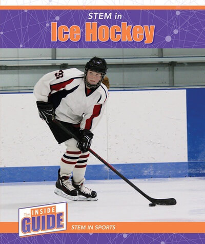 STEM in Ice Hockey - 9781502671288 by Beatrice Harris, 9781502671288