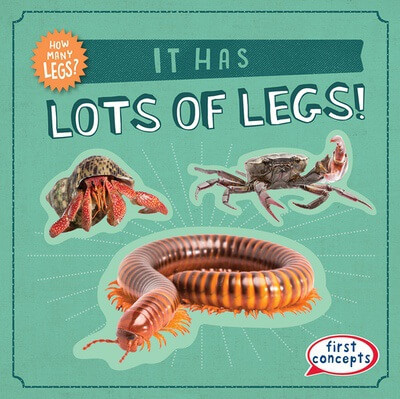 It Has Lots of Legs! by Frances Nagle, 9781538294833