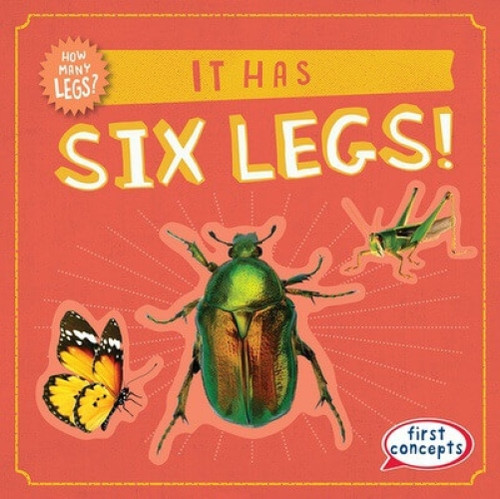 It Has Six Legs! - 9781538294901 by Frances Nagle