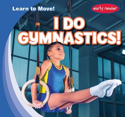 I Do Gymnastics! by Bray Jacobson, 9781482466065
