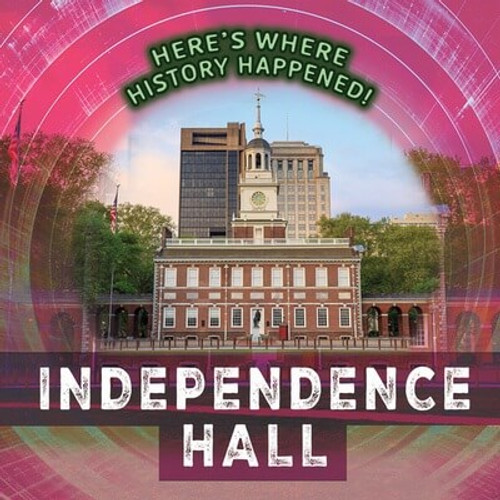 Independence Hall - 9781482466386 by Janey Levy, 9781482466386