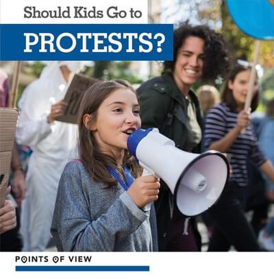 Should Kids Go to Protests? - 9781534547681 by Amy B. Rogers, 9781534547681