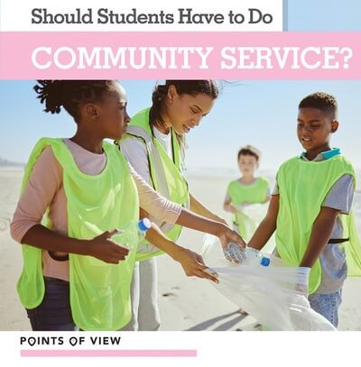 Should Students Have to Do Community Service? - 9781534547773 by Amy B. Rogers, 9781534547773