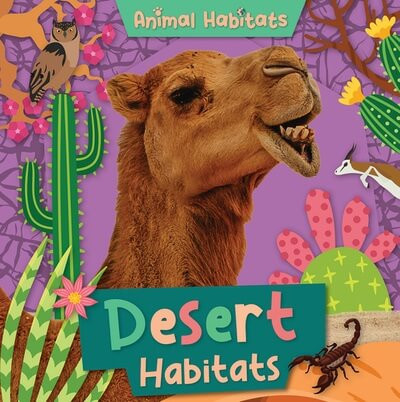 Desert Habitats - 9781534548220 by Noah Leatherland, 9781534548220