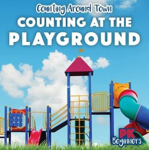Counting at the Playground by Rosie Banks, 9781499444834