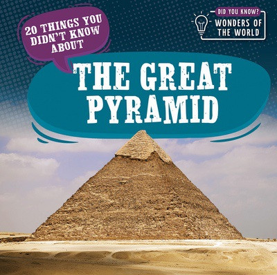 20 Things You Didn't Know About the Great Pyramid - 9781499445411 by Eleanor Bradshaw, 9781499445411