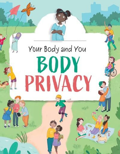 Body Privacy - 9781499445473 by Anita Ganeri, 9781499445473