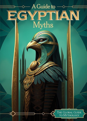 A Guide to Egyptian Myths - 9781502672223 by Sophie Washburne, 9781502672223