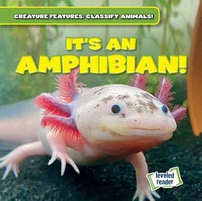 It's an Amphibian! by Natalie Humphrey, 9781482466928