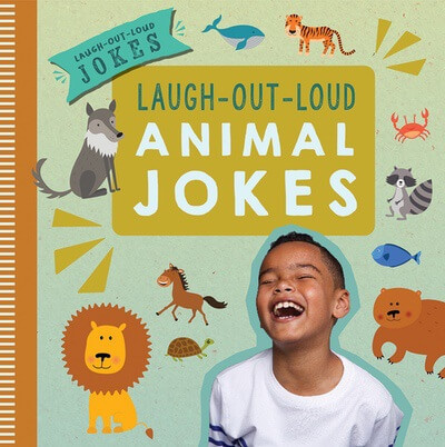 Laugh-Out-Loud Animal Jokes - 9781538396834 by Caitie McAneney, 9781538396834