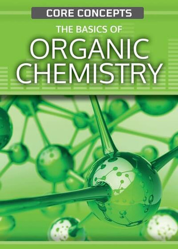 The Basics of Organic Chemistry - 9781499476866 by Martin Clowes, 9781499476866