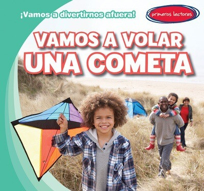 Vamos a volar una cometa (Let's Fly a Kite) - 9781482467437 by Kristen Rajczak Nelson, 9781482467437