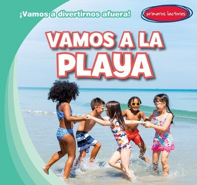 Vamos a la playa (Let's Go to the Beach) - 9781482467468 by Kristen Rajczak Nelson, 9781482467468