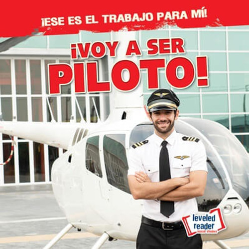 ¡Voy a ser piloto! (I'm Going to Be a Pilot!) by Michou Franco, 9781482467635 ¡Voy a ser piloto! (I'm Going to Be a Pilot!) by Michou Franco, 9781482467635