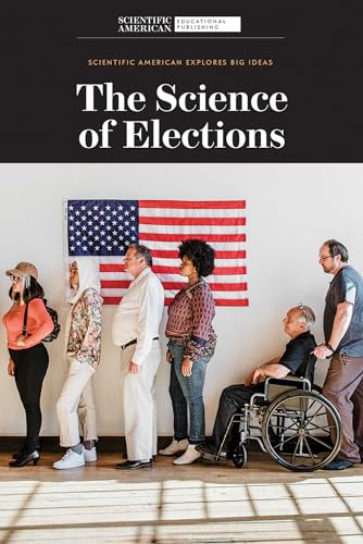 The Science of Elections by Scientific American Editors, 9781725351684