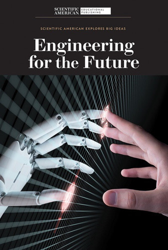 Engineering for the Future by Scientific American Editors, 9781725351837