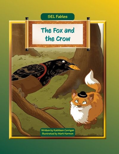The Fox and the Crow by Kathleen Corrigan, Mark Harmon, 9781684500635