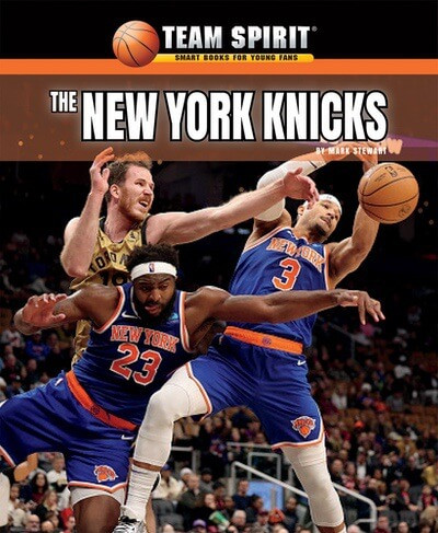 The New York Knicks - 9781684500949 by Mark Stewart, 9781684500949