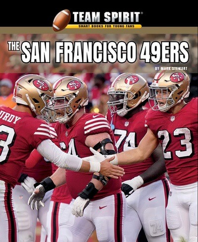 The San Francisco 49ers - 9781684501298 by Mark Stewart, 9781684501298