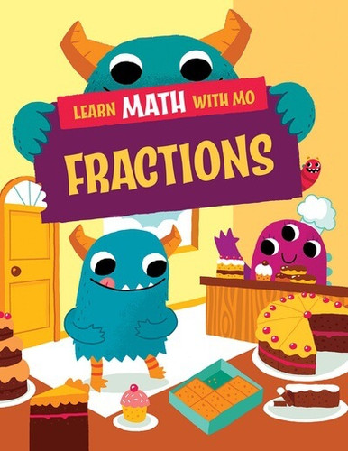 Fractions - 9781978541429 by Hilary Kroll, Steve Mills, 9781978541429