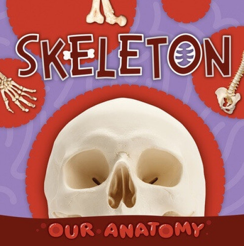 Skeleton by Rebecca Phillips-Bartlett, 9781482468489
