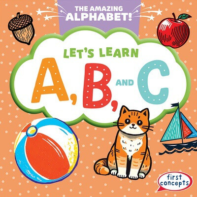 Let's Learn A, B, and C by Bray Jacobson, 9781482468939