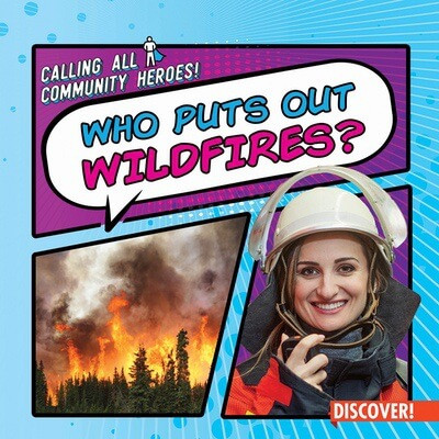 Who Puts Out Wildfires? - 9781978542228 by Theresa Emminizer, 9781978542228