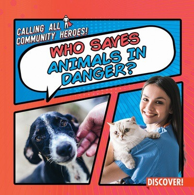 Who Saves Animals in Danger? - 9781978542259 by Theresa Emminizer, 9781978542259