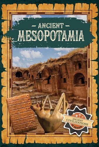 Ancient Mesopotamia - 9781978542785 by Seth Lynch, 9781978542785