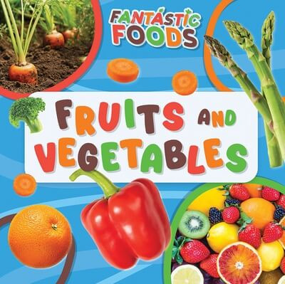 Fruits and Vegetables - 9781499449051 by E.C. Andrews, 9781499449051