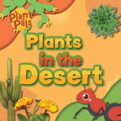 Plants in the Desert - 9781534548787 by E.C. Andrews, 9781534548787