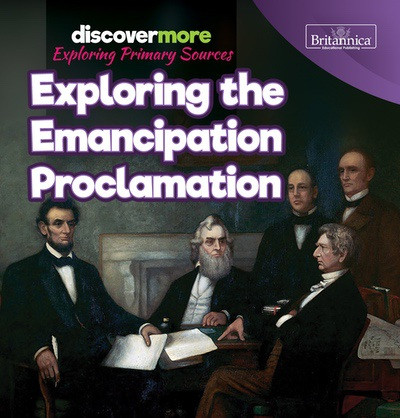 Exploring the Emancipation Proclamation - 9781641903783 by Sarah Schmidtt, 9781641903783