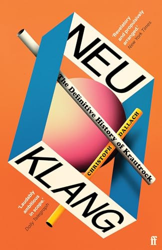 Neu Klang (The Definitive History of Krautrock) - 9780571377688 by Christoph Dallach, 9780571377688