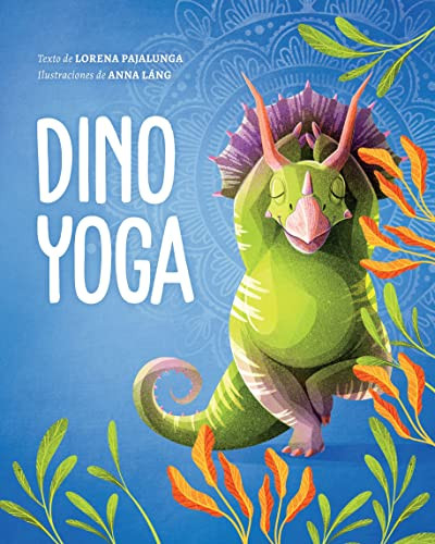 Dino yoga - 9781543386127 by Lorena Pajalunga, 9781543386127 Dino yoga - 9781543386127 by Lorena Pajalunga, 9781543386127
